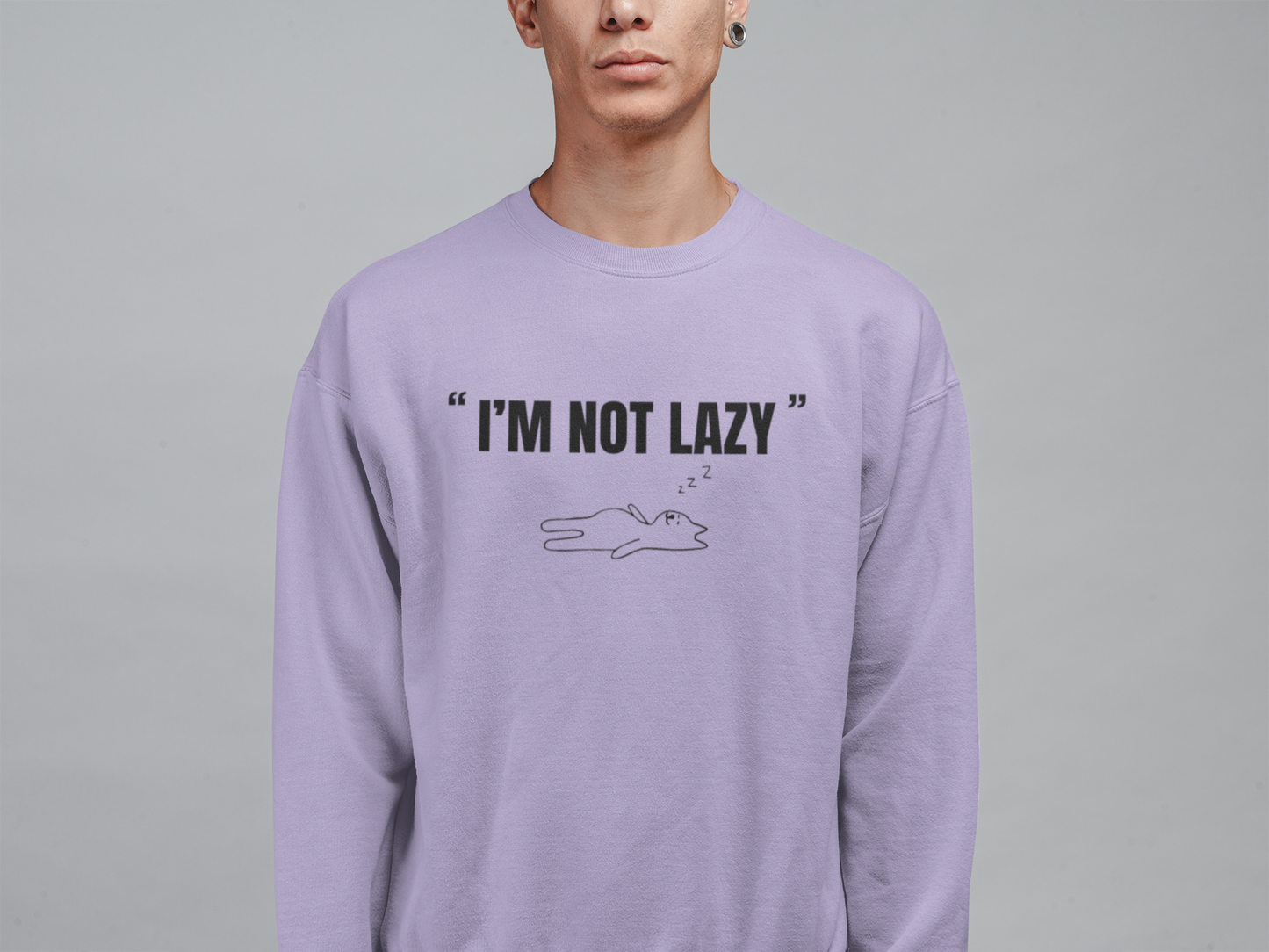 Oversized 'I'M NOT LAZY' Sweatshirt (Puff Print)