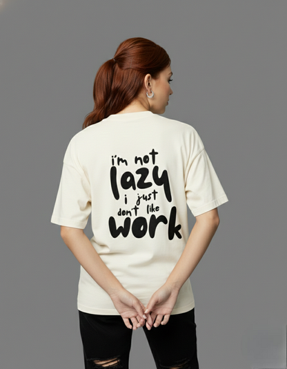 Terry Oversized 'I'M NOT LAZY' Tee