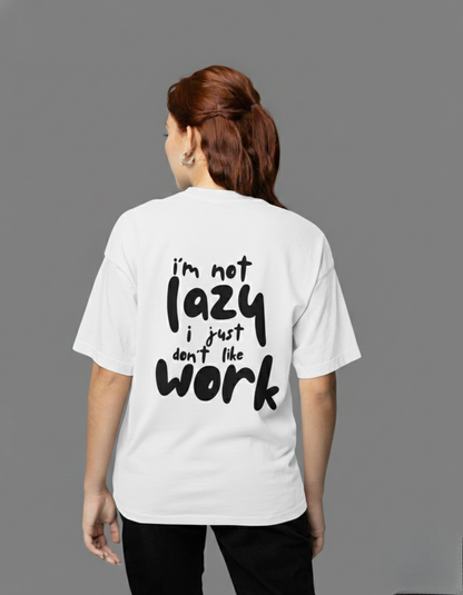 Terry Oversized 'I'M NOT LAZY' Tee