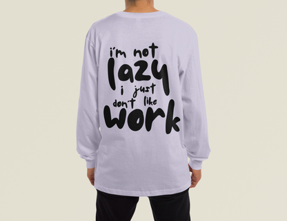 Oversized 'I'M NOT LAZY' Sweatshirt (Puff Print)