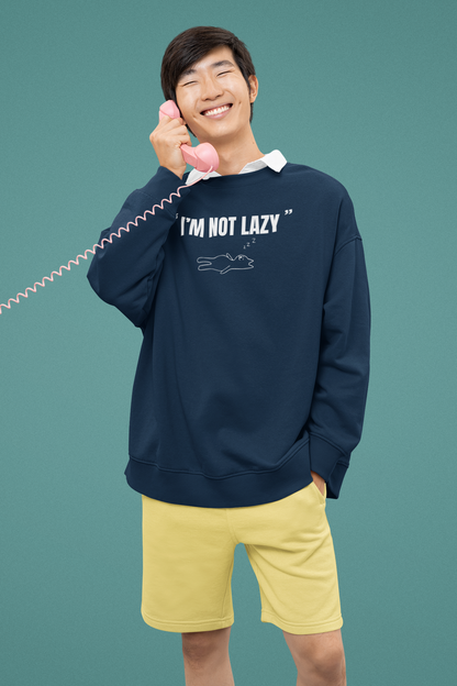 Oversized 'I'M NOT LAZY' Sweatshirt (Puff Print)